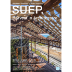 末光弘和+末光陽子 / SUEP.展 Harvest in Architecture  自然を受け入れるかたち